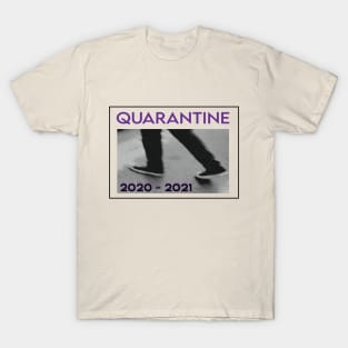 Quarantine 2020-2021 T-Shirt